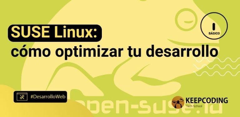 SUSE Linux: cómo optimizar tu desarrollo