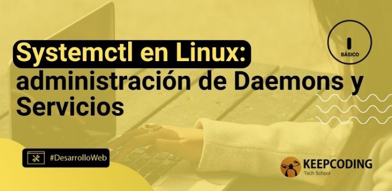 Systemctl en Linux: administración de Daemons y servicios