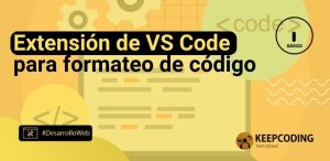 Extensión de VS Code para formateo de código