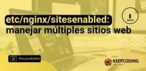 etc/nginx/sitesenabled: manejar múltiples sitios web