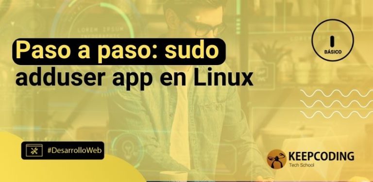 Paso a paso: sudo adduser app en Linux