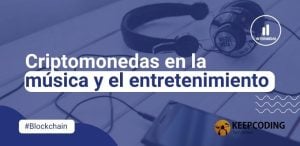 Criptomonedas en la música y el entretenimiento