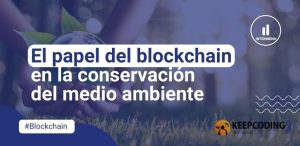 blockchain en la conservación del medio ambiente