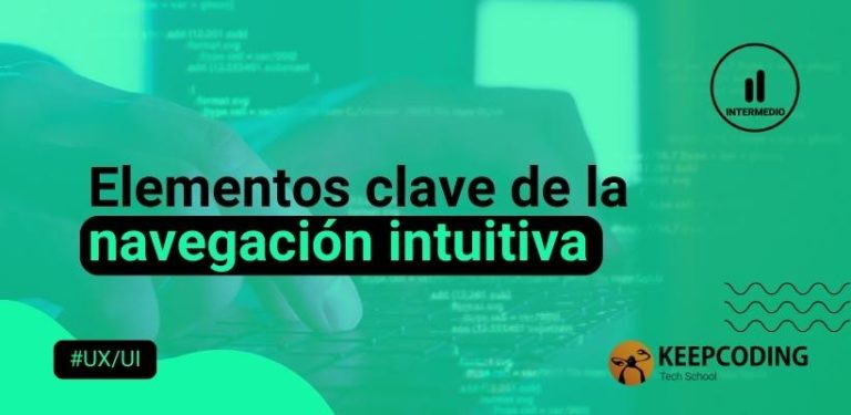 Elementos clave de la navegación intuitiva