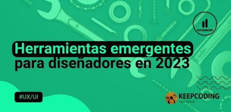 Herramientas emergentes para diseñadores