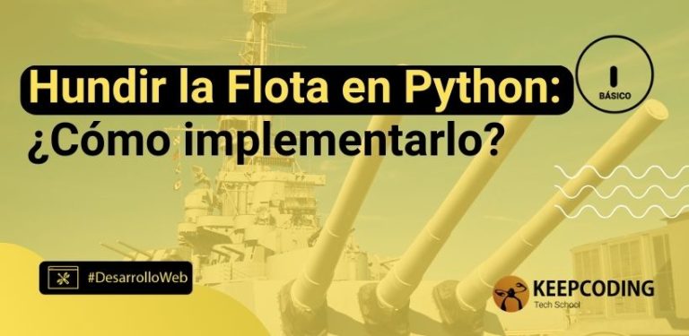 Hundir la Flota en Python: ¿Cómo implementarlo?