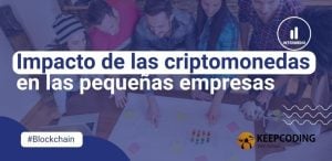 Impacto de las criptomonedas en las pequeñas empresas