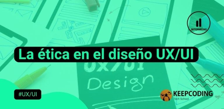 ética en el diseño UX/UI