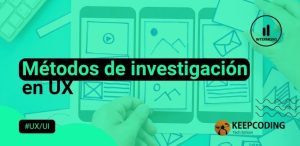 Métodos de investigación en UX