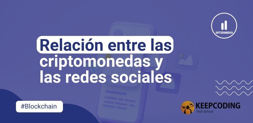 Relación entre las criptomonedas y las redes sociales