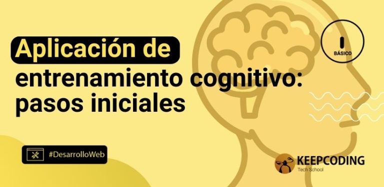 Aplicación de entrenamiento cognitivo: pasos iniciales