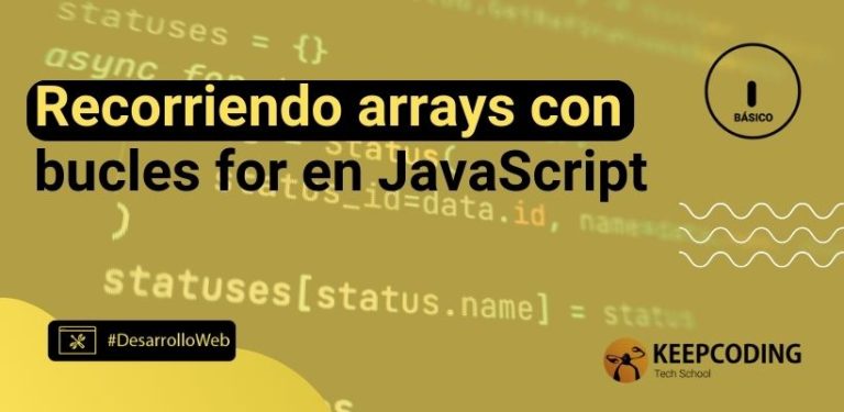 Recorriendo arrays con bucles for en JavaScript