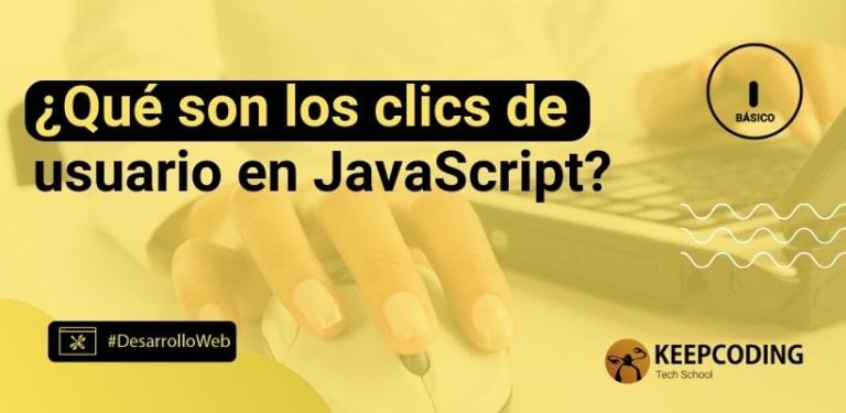 ¿Qué son los clics de usuario en JavaScript?