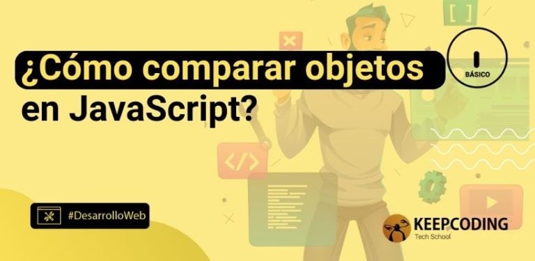 ¿Cómo comparar objetos en JavaScript?