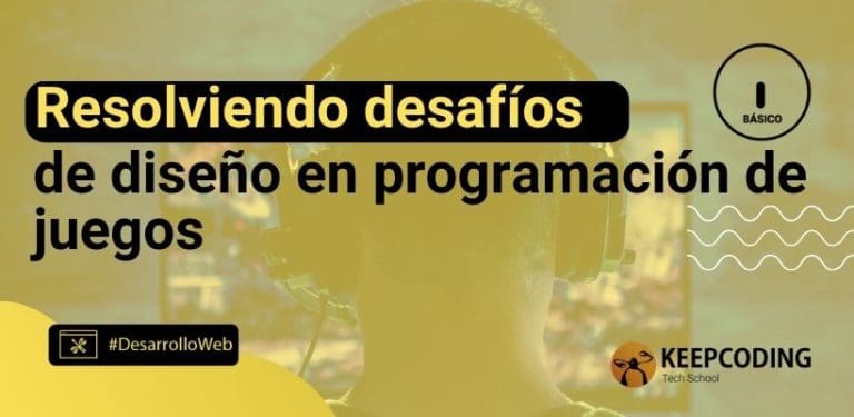 Resolviendo desafíos de diseño en programación de juegos