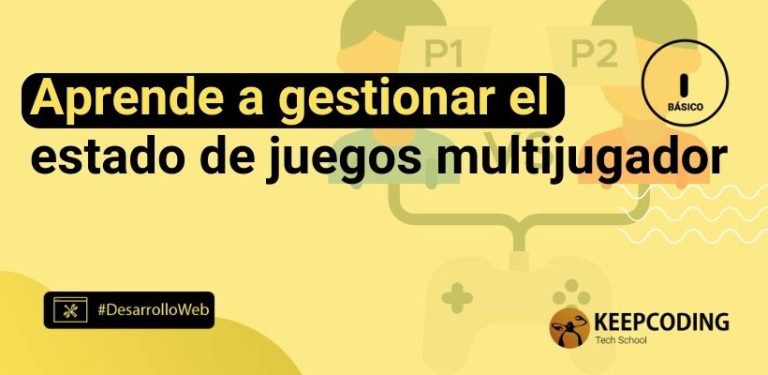 Aprende a gestionar el estado de juegos multijugador
