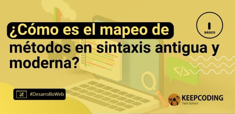 ¿Cómo es el mapeo de métodos en sintaxis antigua y moderna?