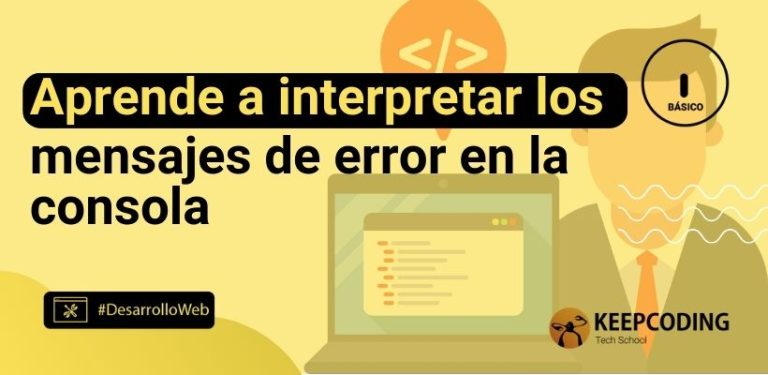 Aprende a interpretar mensajes de error en la consola