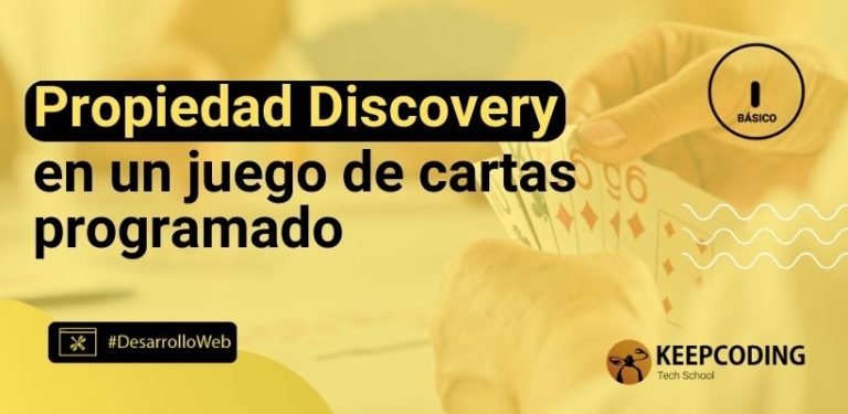 Propiedad Discovery en un juego de cartas programado