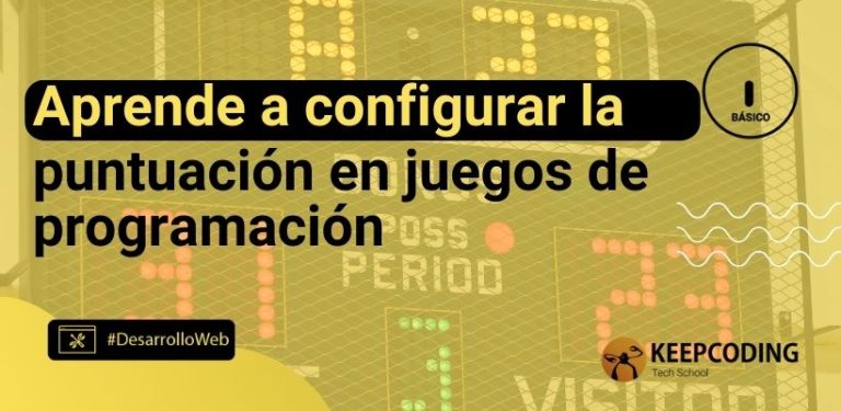 Aprende a configurar la puntuación en juegos de programación