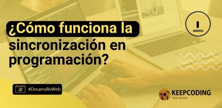 ¿Cómo funciona la sincronización en programación?