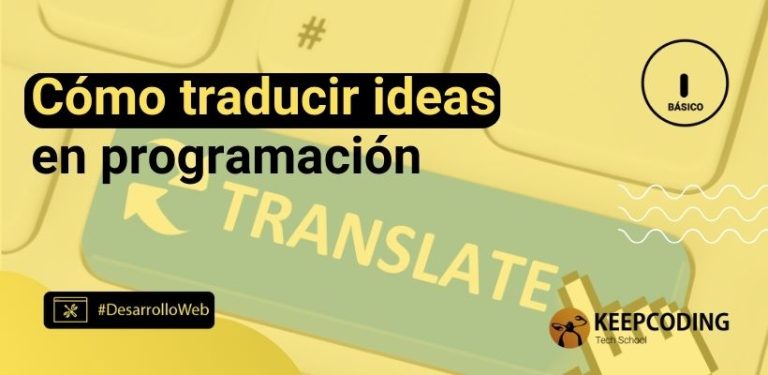 Cómo traducir ideas en programación
