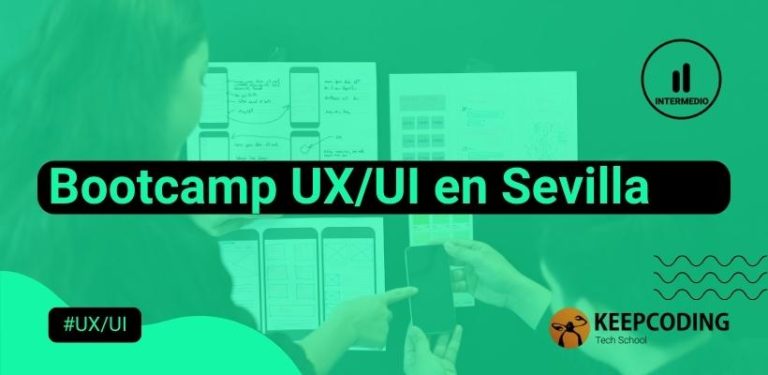 Bootcamp UXUI en Sevilla