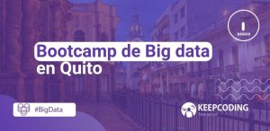 Bootcamp de Big Data en Quito