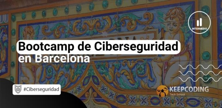 Bootcamp de Ciberseguridad en Barcelona