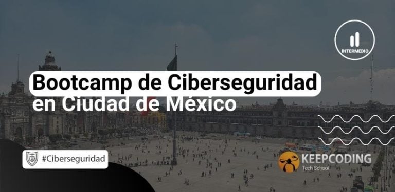 Bootcamp de Ciberseguridad en Ciudad de México