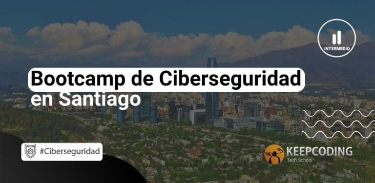 Bootcamp de Ciberseguridad en Santiago