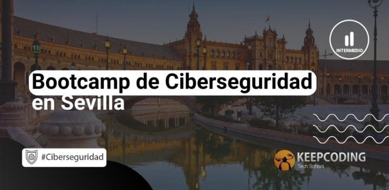 Bootcamp de Ciberseguridad en Sevilla