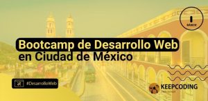 Bootcamp de Desarrollo Web en Ciudad de México