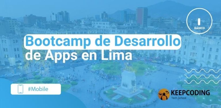 Bootcamp de Desarrollo de Apps en Lima