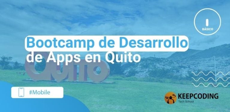 Bootcamp de Desarrollo de Apps en Quito,