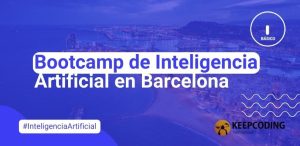 Bootcamp de Inteligencia Artificial en Barcelona