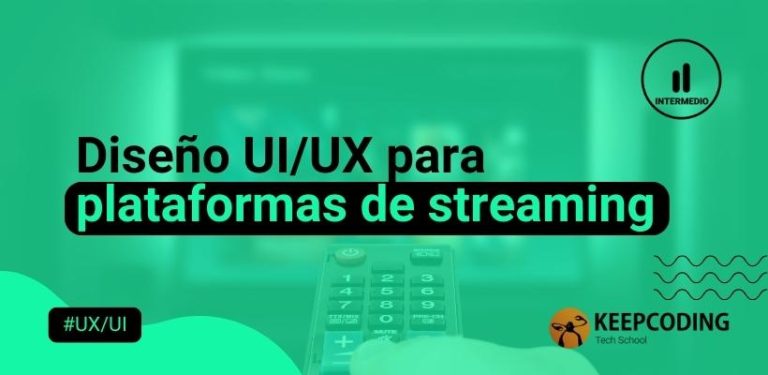 Diseño UI/UX para plataformas de streaming