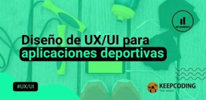 UX/UI para aplicaciones deportivas