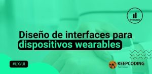 Diseño de interfaces para dispositivos wearables