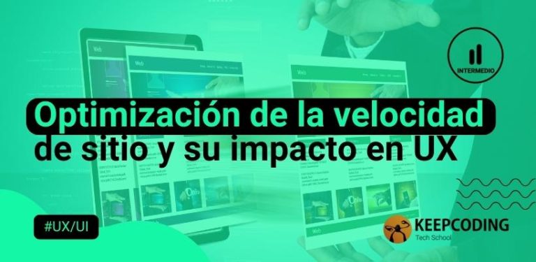 velocidad de un sitio y su impacto en UX