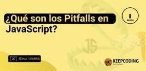 ¿Qué son los Pitfalls en JavaScript?