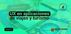 UX en aplicaciones de viajes y turismo