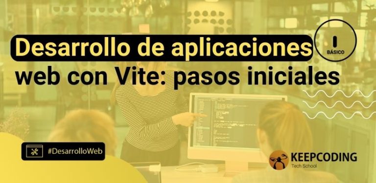 Desarrollo de aplicaciones web con Vite: pasos iniciales