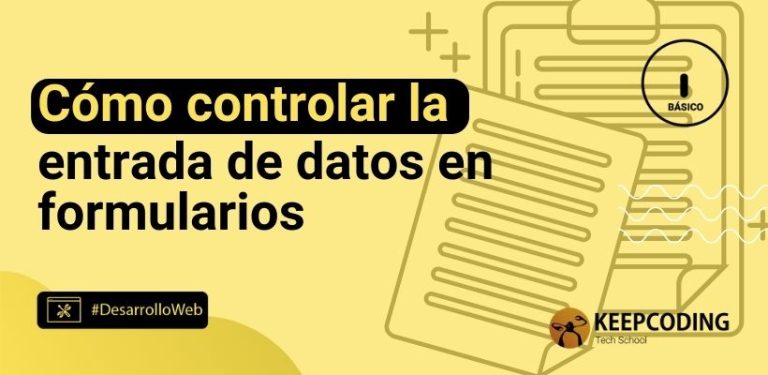 Cómo controlar la entrada de datos en formularios