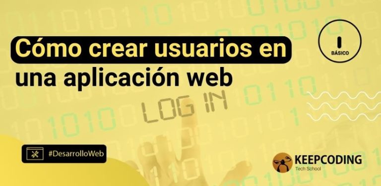 Cómo crear usuarios en una aplicación web