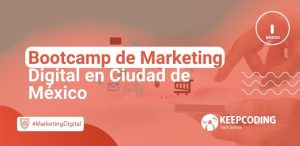 Bootcamp de Marketing Digital en Ciudad de México