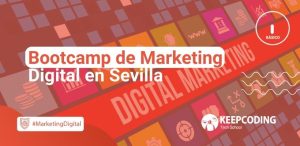 Bootcamp de Marketing Digital en Sevilla