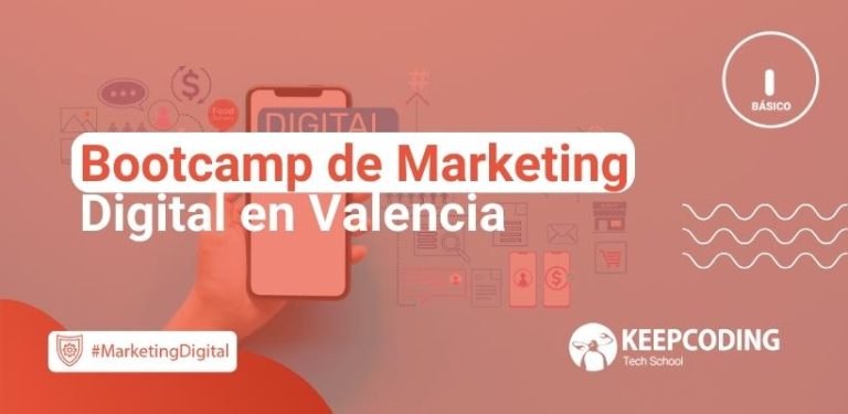 Bootcamp de Marketing Digital en Valencia