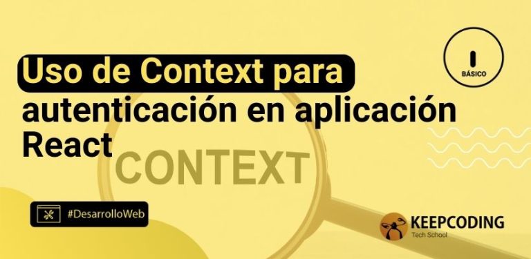 Uso de Context para autenticación en aplicación React