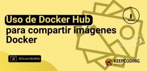 Uso de Docker Hub para compartir imágenes Docker